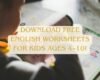 Download free English worksheets for kids ages 4–10!