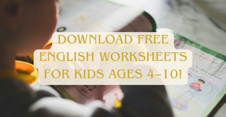 Download free English worksheets for kids ages 4–10!