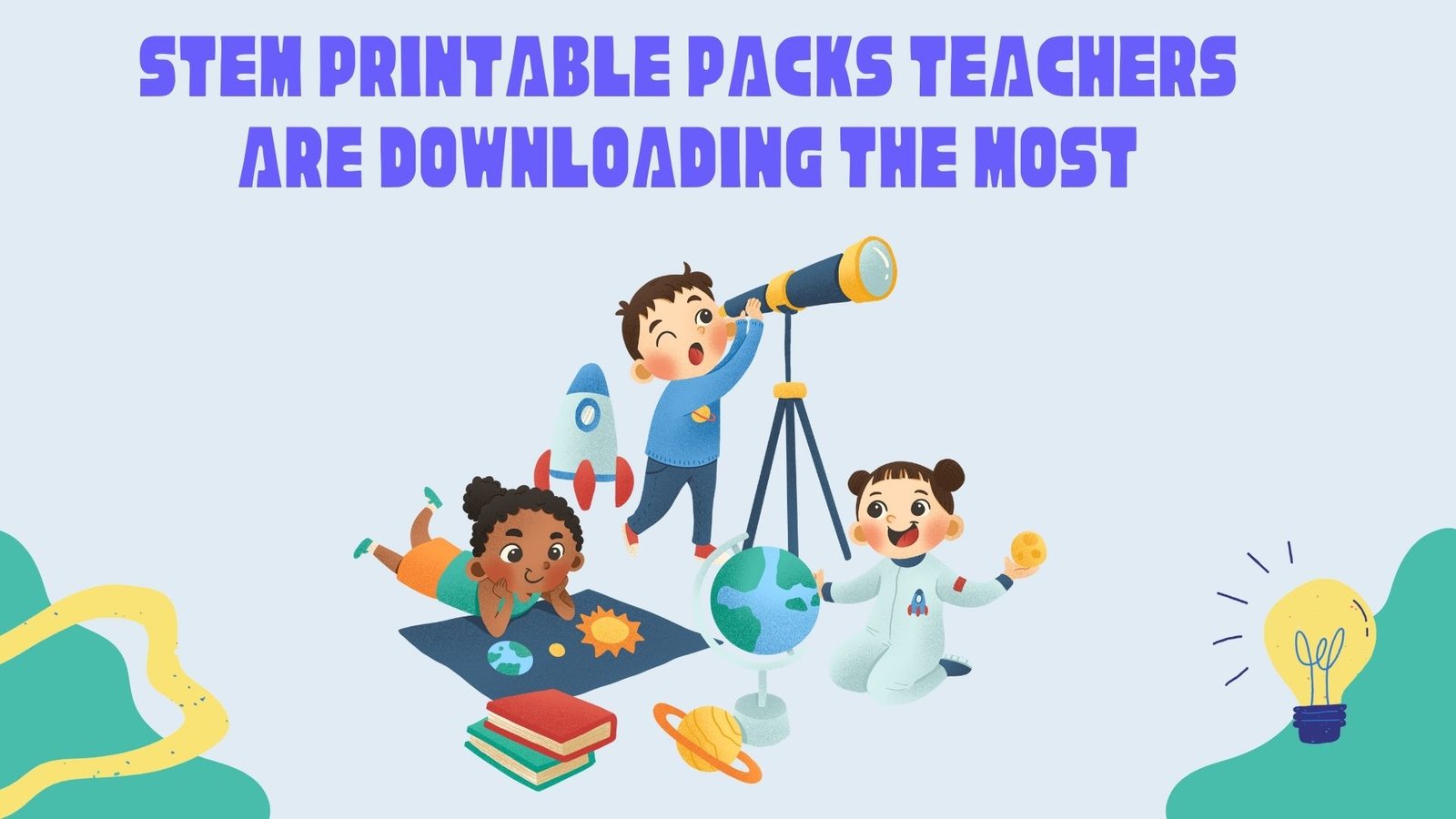 STEM Printable Packs Teachers Are Downloading the Most