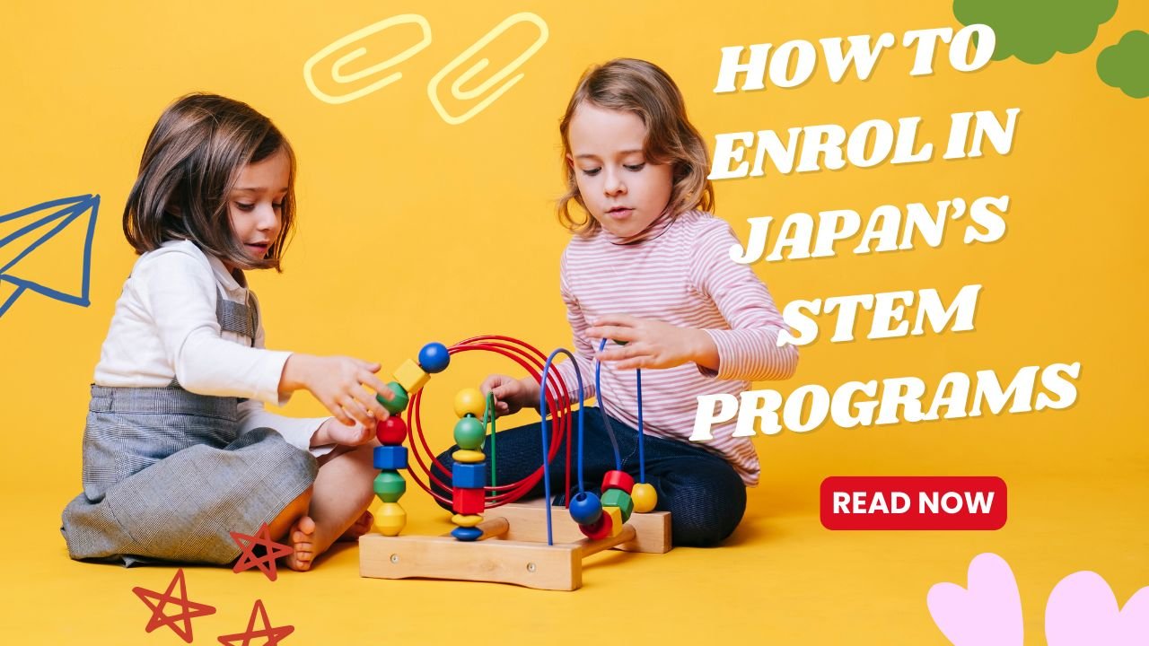 How to Enroll Your Child in Japan’s Fastest-Growing STEM Programs